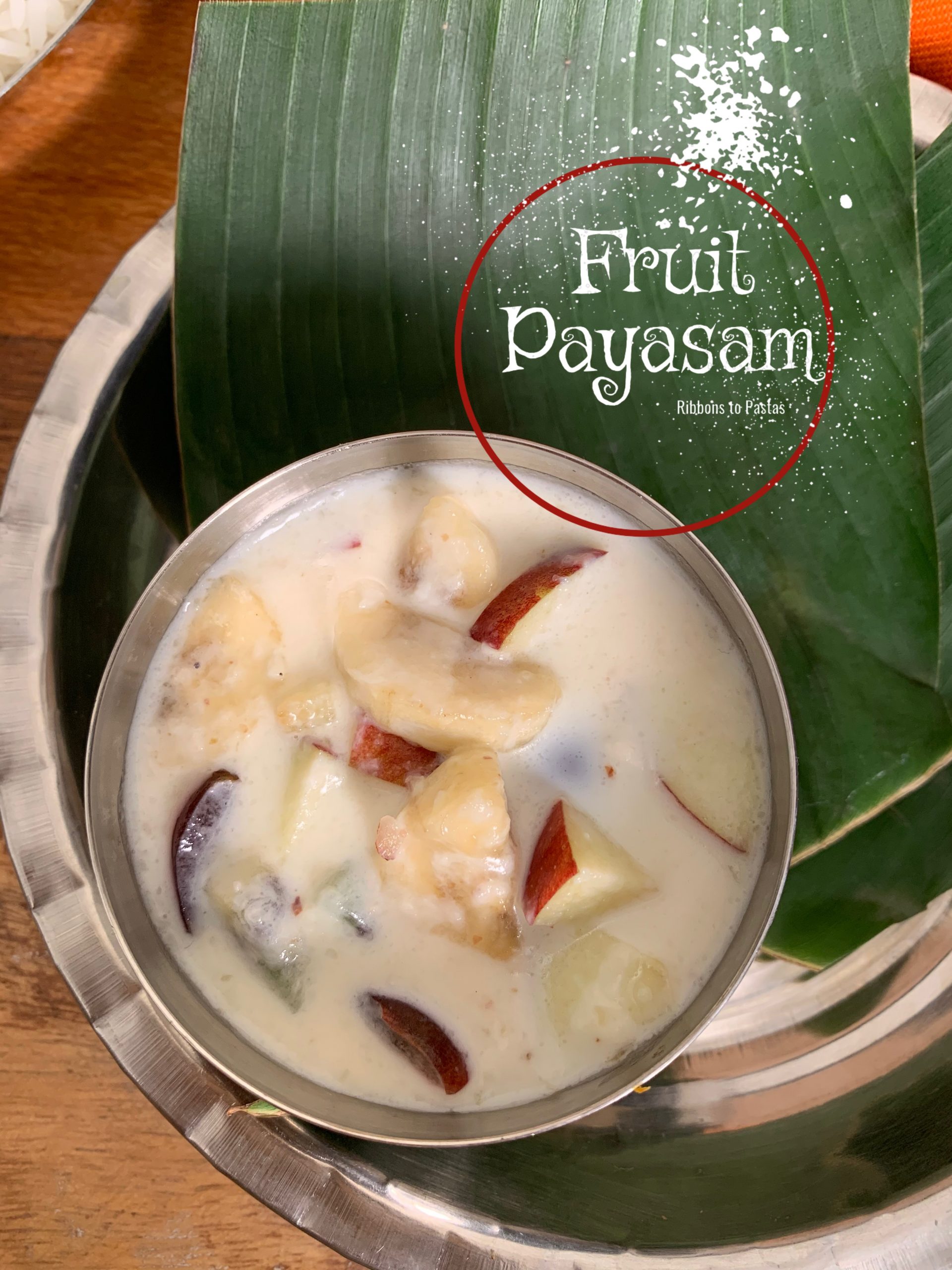 Fruit Payasam